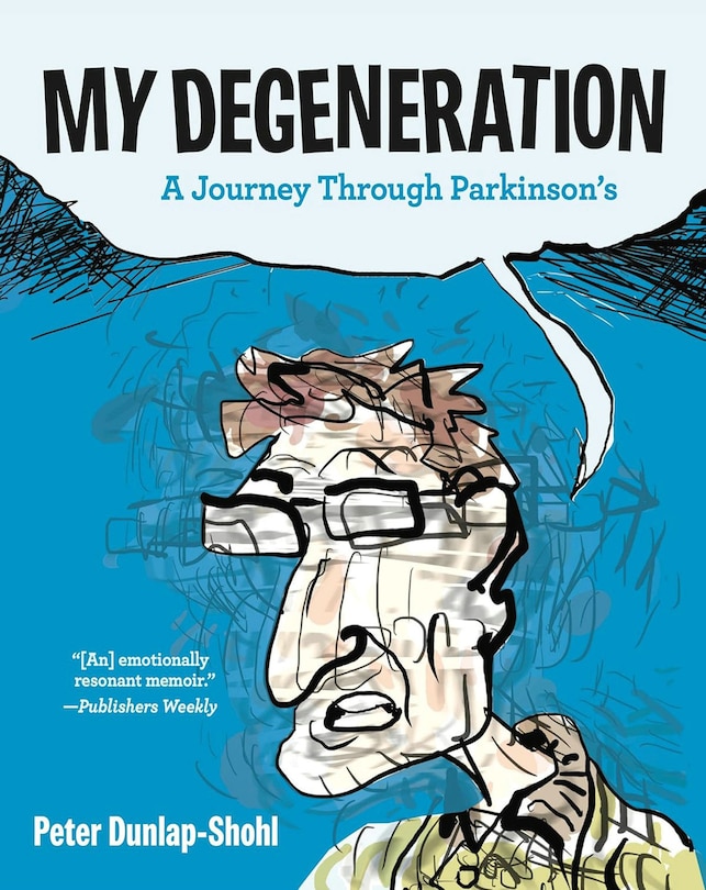 Couverture_My Degeneration: A Journey Through Parkinson's
