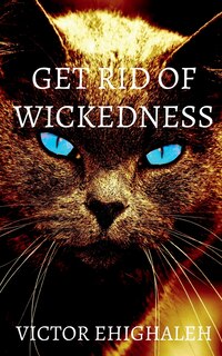 Couverture_Get Rid of Wickedness