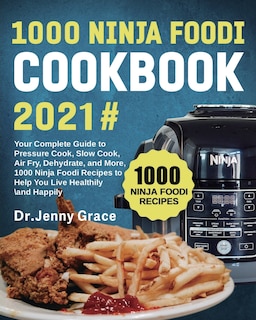 Front cover_1000 Ninja Foodi Cookbook 2021#