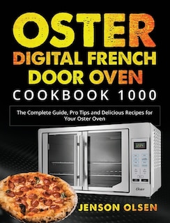 Couverture_Oster Digital French Door Oven Cookbook 1000