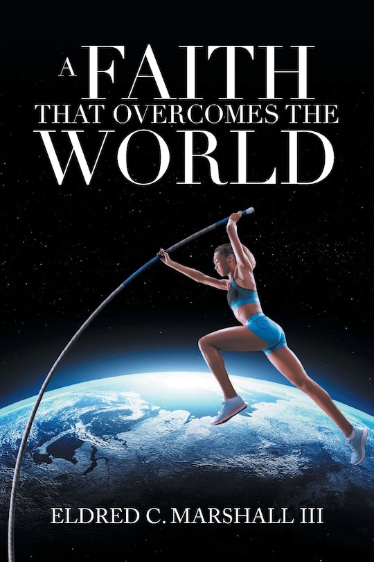 Front cover_A Faith That Overcomes the World