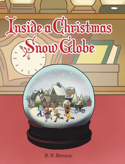 Front cover_Inside a Christmas Snow Globe