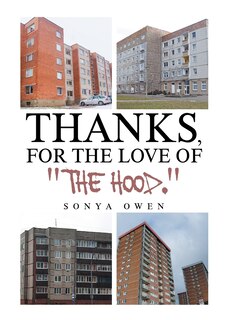 Front cover_Thanks, for the Love of The Hood.