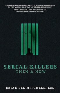 Serial Killers Then & Now