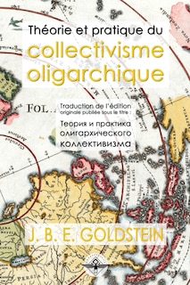 Front cover_Théorie et pratique du collectivisme oligarchique
