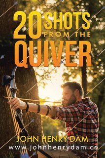 Front cover_20 Shots From The Quiver