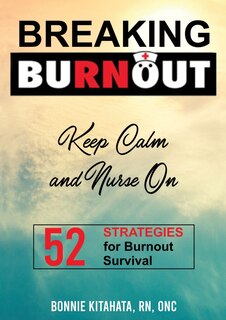 Couverture_BREAKING BURNOUT Keep Calm and Nurse On