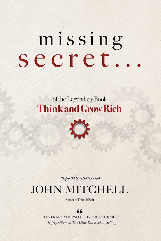 Front cover_THE MISSING SECRET of the Legendary Book Think and Grow Rich