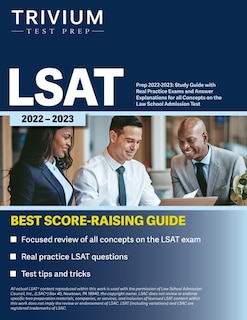 LSAT Prep 2022-2023: Study Guide with Real Practice Exams and Answer Explanations for all Concepts on the Law School Admission Test