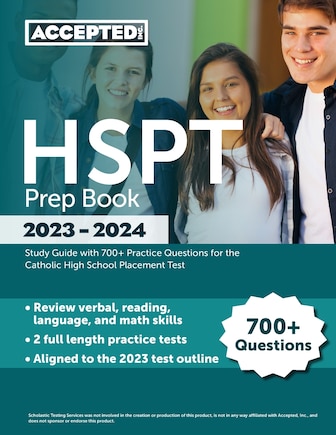 HSPT Prep Book 2023-2024: Study Guide with 700+ Practice Questions for the Catholic High School Placement Test