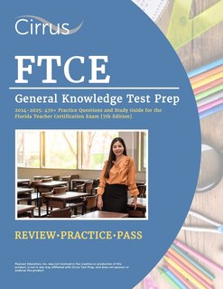 Front cover_FTCE General Knowledge Test Prep 2024-2025