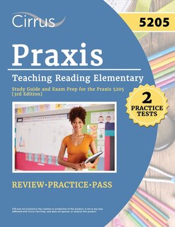 Front cover_Praxis Teaching Reading Elementary 5205 Study Guide