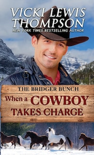 Front cover_When a Cowboy Takes Charge