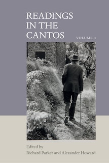 Readings in the Cantos: Vol. 3