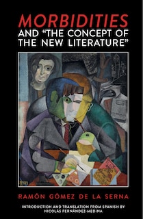 Couverture_Morbidities and The Concept of the New Literature