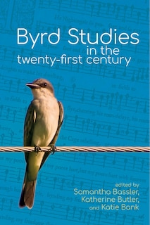 Front cover_Byrd Studies in the Twenty-First Century