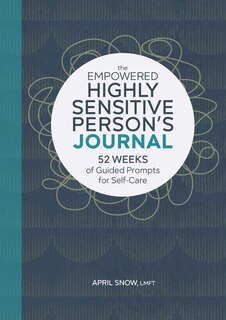 Front cover_The Empowered Highly Sensitive Person's Journal