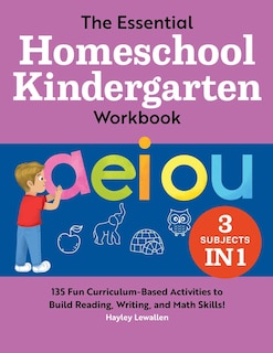 Front cover_The Essential Homeschool Kindergarten Workbook