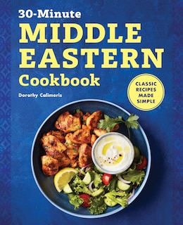 Front cover_The 30-Minute Middle Eastern Cookbook