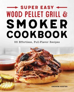 Front cover_Super Easy Wood Pellet Grill And Smoker Cookbook