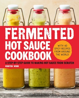 Front cover_Fermented Hot Sauce Cookbook