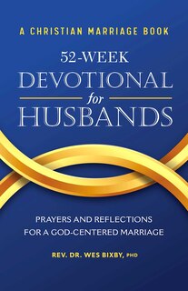Front cover_A Christian Marriage Book - 52-Week Devotional for Husbands