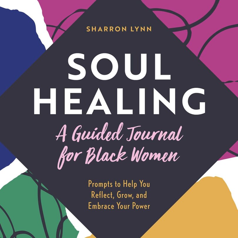 Front cover_Soul Healing: A Guided Journal For Black Women