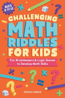 Front cover_Challenging Math Riddles for Kids