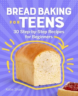 Front cover_Bread Baking For Teens