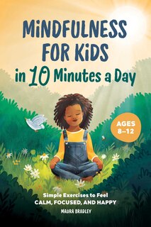 Front cover_Mindfulness For Kids In 10 Minutes A Day