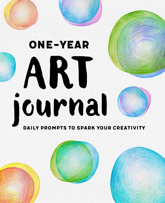 One-year Art Journal: Daily Prompts To Spark Your Creativity