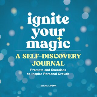 Front cover_Ignite Your Magic: A Self-discovery Journal