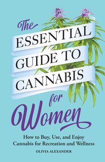 Front cover_The Essential Guide to Cannabis for Women