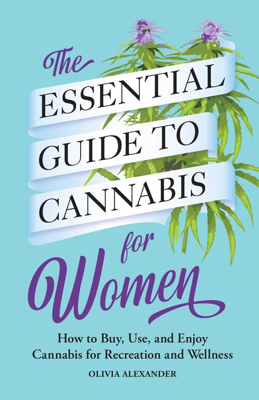 Front cover_The Essential Guide to Cannabis for Women