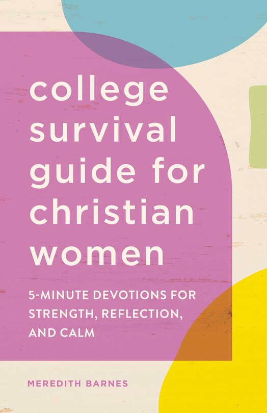Front cover_The College Survival Guide for Christian Women