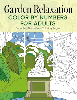 Front cover_Garden Relaxation Color By Numbers For Adults