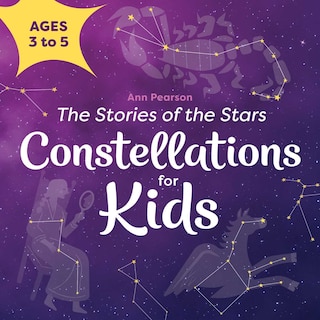 Front cover_Constellations For Kids: The Stories Of The Stars