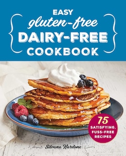 Couverture_Easy Gluten-free, Dairy-free Cookbook