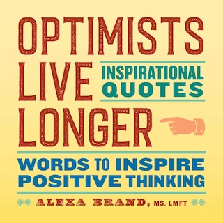 Couverture_Optimists Live Longer: Inspirational Quotes