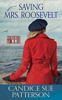 Couverture_Saving Mrs. Roosevelt