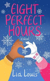 Eight Perfect Hours