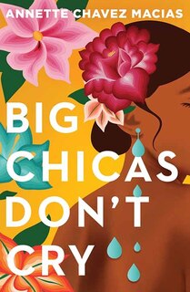 Front cover_Big Chicas Don't Cry