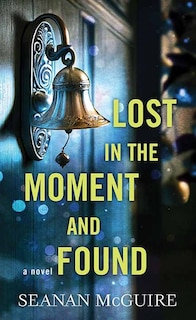 Front cover_Lost in the Moment and Found