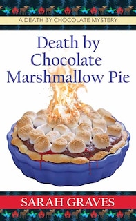 Front cover_Death by Chocolate Marshmallow Pie