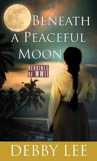Front cover_Beneath a Peaceful Moon