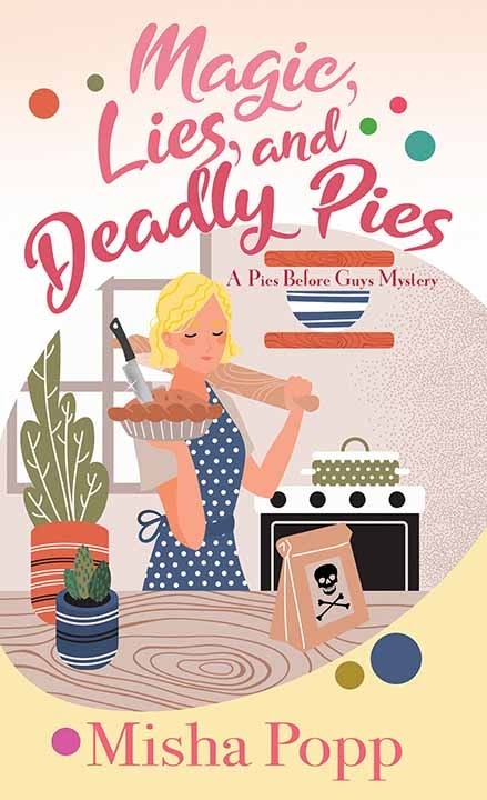 Front cover_Magic, Lies, and Deadly Pies