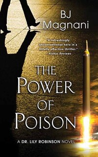 The Power of Poison: A Dr. Lily Robinson Novel