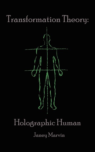 Front cover_Holographic Human Transformation Theory