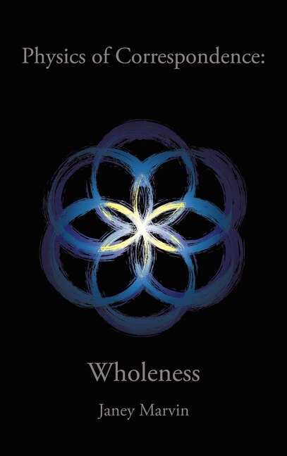 Couverture_Physics Of Correspondence Wholeness