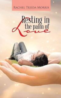 Couverture_Resting In The Palm Of Love